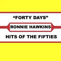 Forty Days - Ronnie Hawkins