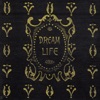 Dream Life, 2001