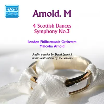 Arnold: 4 Scottish Dances - Symphony No. 3 - London Philharmonic Orchestra