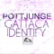 Gattaca Identify - Pottjunge lyrics