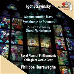 Stravinsky: Monumentum - Mass - Symphonie de Psaumes by Royal Flemish Philharmonic Orchestra, Philippe Herreweghe & Collegium Vocale Gent album reviews, ratings, credits