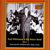 Paul Whiteman - There Ain't No Sweet Man That's Worth the Salt of My Tears