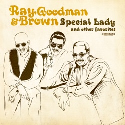 Ray, Goodman & Brown - Special Lady