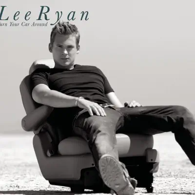 Turn Your Car Around - EP - Lee Ryan Turn Your Car Around - EP - Lee Ryan