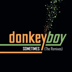 Sometimes (The Remixes) - Donkeyboy