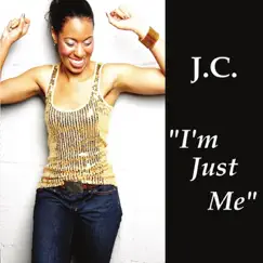 I'm Just Me - EP by J.C. album reviews, ratings, credits