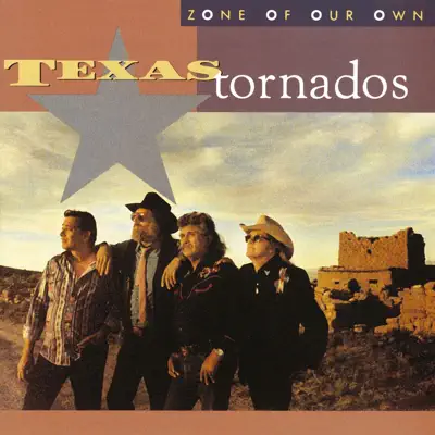 Zone of Our Own - Texas Tornados Zone of Our Own - Texas Tornados