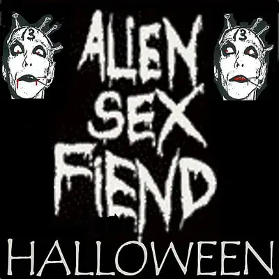 Alien Sex Fiend Halloween (,Collection) - Alien Sex Fiend
