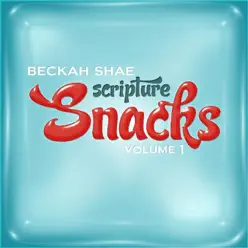 Scripture Snacks, Vol. 1 - Beckah Shae