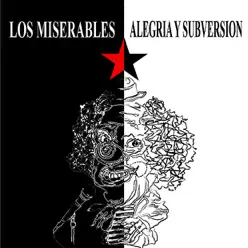 Alegria y Subversion - Los Miserables