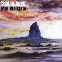 Cold In April by Mat Walklate on Apple Music