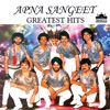 Apna Sangeet Greatest Hits