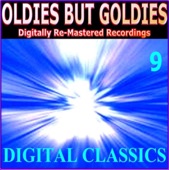 Oldies But Goldies Presents Digital Classics (9 Digitally Re-Mastered Recordings)