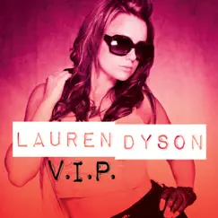 V.I.P. - EP by Lauren Dyson album reviews, ratings, credits