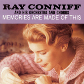 Memories Are Made of This - Ray Conniff and His Orchestra and Chorus