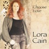 Lora Cain - Choose Love