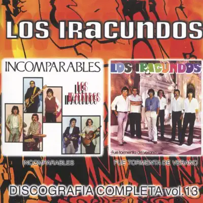 Discografía Completa, Vol. 13 - Los Iracundos Discografía Completa, Vol. 13 - Los Iracundos