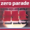 Zero Parade