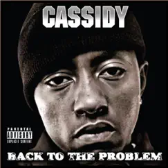 Back to the Problem by Cassidy album reviews, ratings, credits