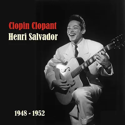 Clopin Clopant - Henri Salvador