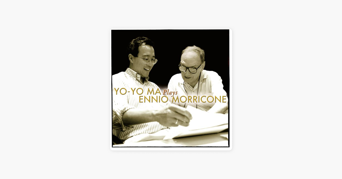 yo yo ma plays morricone