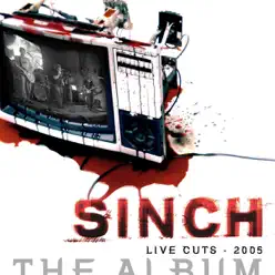 Live Cuts 2005: The Album - Sinch