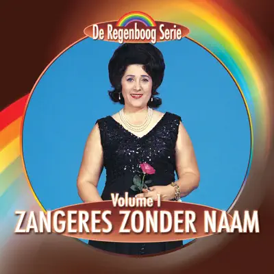 De Regenboog Serie: Zangeres Zonder Naam, Volume 1 - Zangeres Zonder Naam