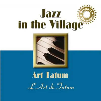 Jazz In the Village: Tatum's Art - Art Tatum