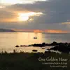 One Golden Hour album lyrics, reviews, download