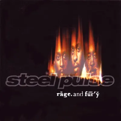 Rage and Fury - Steel Pulse