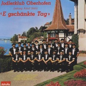 Jodlerklub Oberhofen - E gschänkte Tag