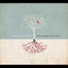 What Sings In the Blood