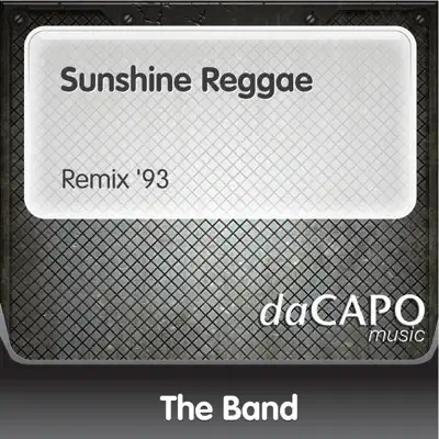 Sunshine Reggae (Remix '93) - Single - The Band
