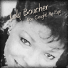 You Caught My Eyes - Judy Boucher