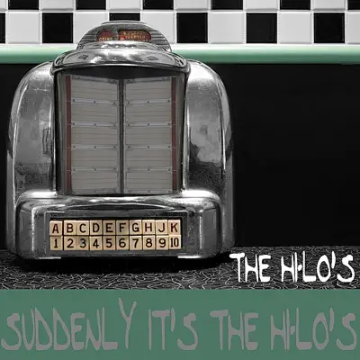 Suddenly It's the Hi-Lo's - The Hi-Lo's Suddenly It's the Hi-Lo's - The Hi-Lo's