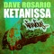 Ketanissa (Chriss Vargas & Cristian Arango Remix) - Dave Rosario lyrics