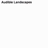 Audible Landscapes