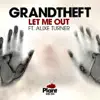 Let Me Out (feat. Alixe Turner) [Remixes] - Single album lyrics, reviews, download