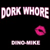 Dork Whore - Single