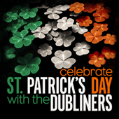 Celebrate St. Patrick's Day with The Dubliners - EP - The Dubliners