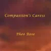 Compassion's Caress album lyrics, reviews, download