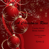 A Christmas Rose - Carolee Mayne, Bronn Journey & Kenny G