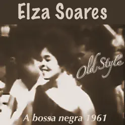A Bossa Negra (1961) - Elza Soares