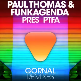 Gornal (Remixes) by Paul Thomas, Funkagenda & PTFA album reviews, ratings, credits