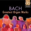 Bach - Greatest Organ Works (Standing Ovation Series)