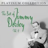 The Best of Jimmy Dorsey, Vol. 2