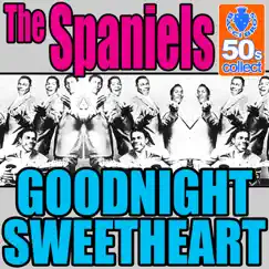 Goodnight Sweetheart (Digitally Remastered) Song Lyrics