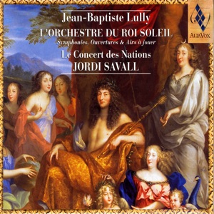 Jean-Baptiste Lully: L'orchestre du Roi Soleil