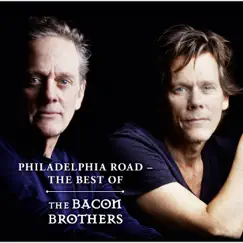 Philadelphia Road - The Best Of by The Bacon Brothers album reviews, ratings, credits