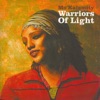Warriors of Light, 2007